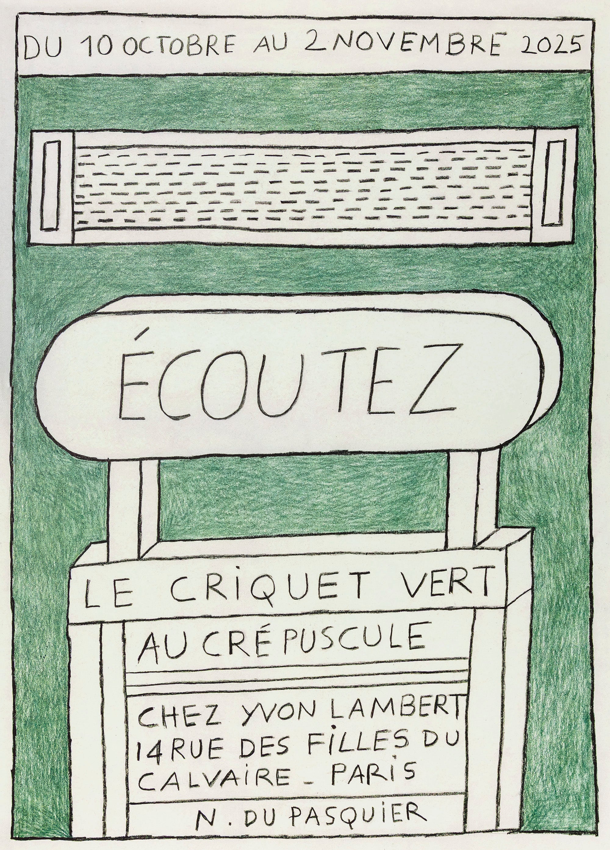 Nathalie Du Pasquier - Écoutez le criquet vert au crépuscule (Poster)