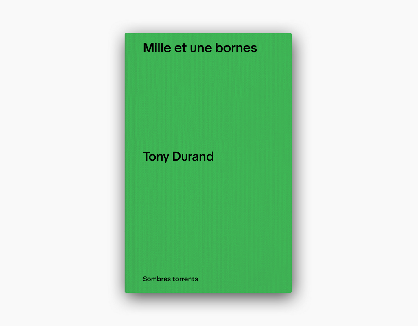 Tony Durand - Mille et une bornes