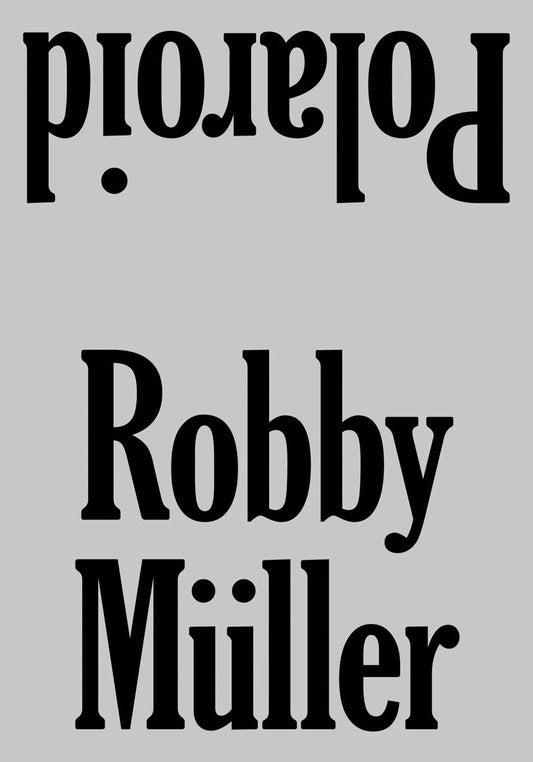 Robby Müller - Polaroid