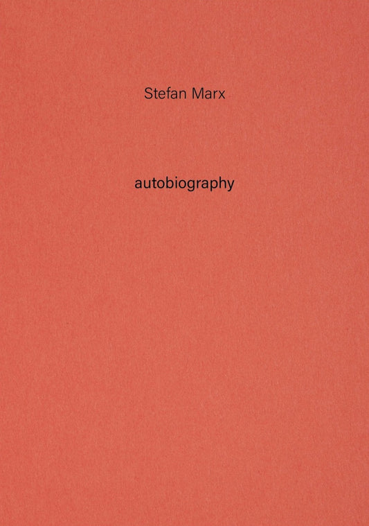 Autobiography - N°14 Stefan Marx