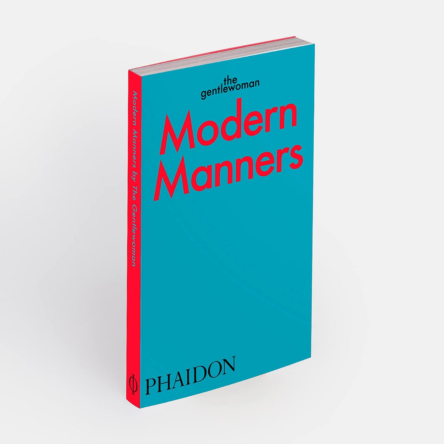 The Gentlewoman - Modern Manners: Instructions for living fabulously well