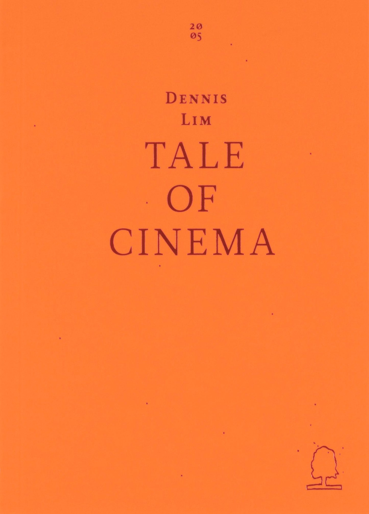 Dennis Lim - Tale of Cinema