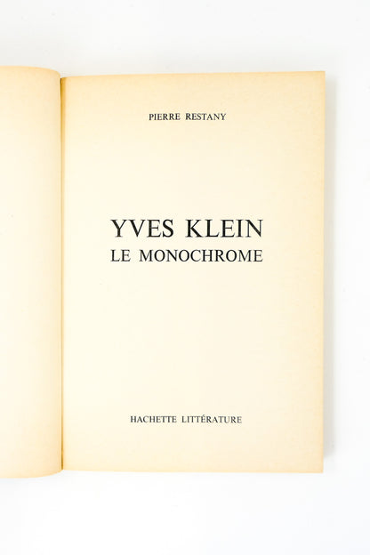 Pierre Restany - Yves Klein le monochrome