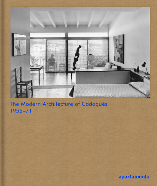 The Modern Architecture of Cadaqués 1955–71