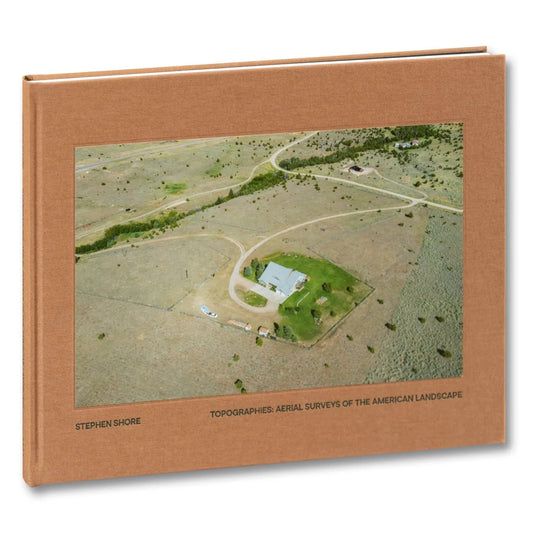 Stephen Shore - Topographies: Aerial Surveys of the American Landscape