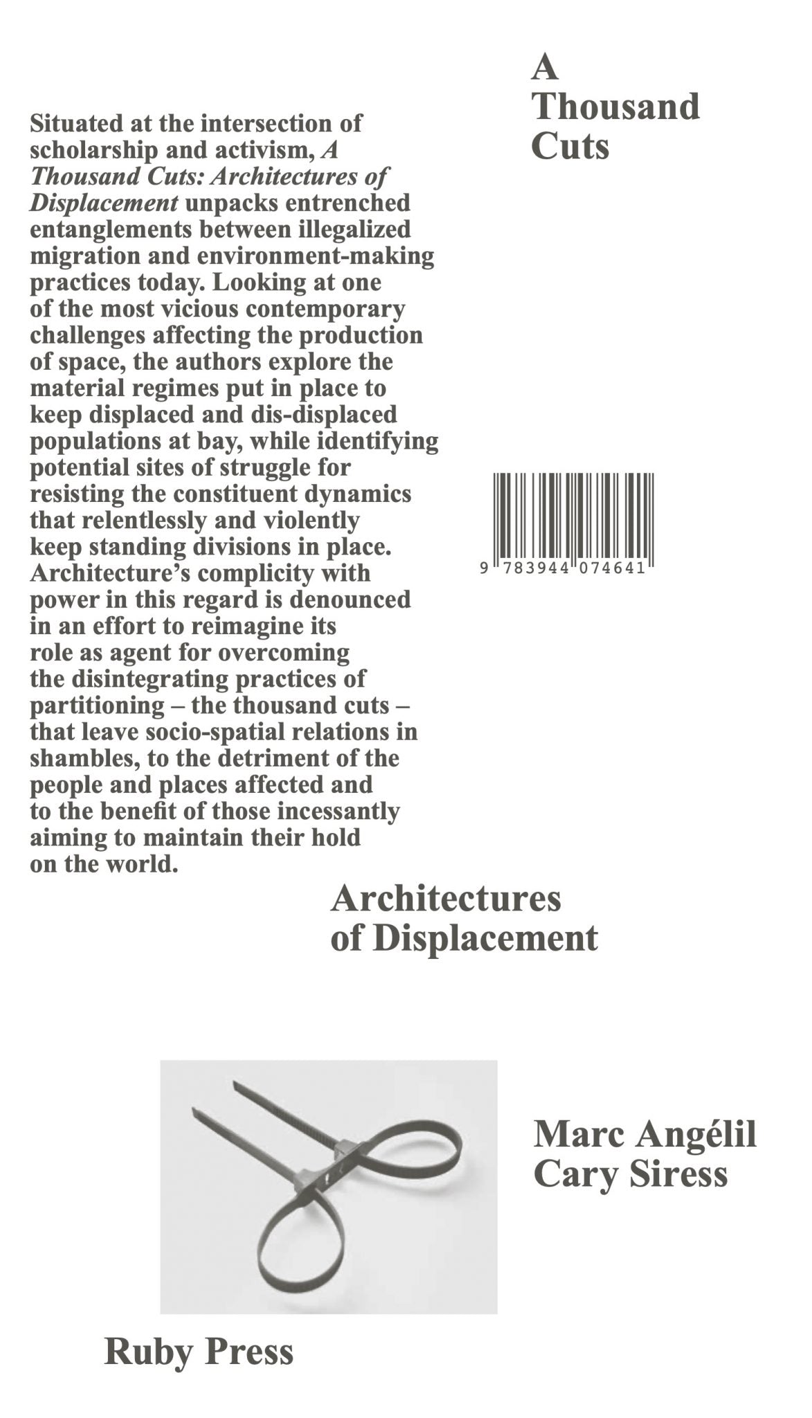 Marc Angélil & Cary Siress - A Thousand Cuts – Architectures of Displacement