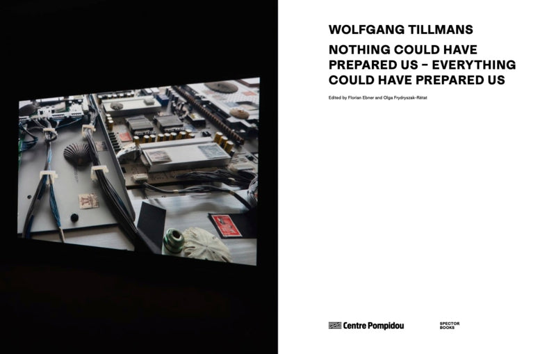 Wolfgang Tillmans - Rien ne nous y préparait - Tout nous y préparait