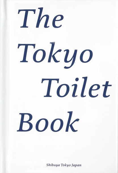 The Tokyo Toilet Book