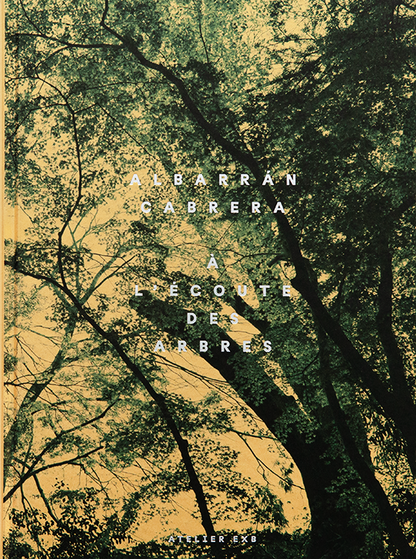 Albarràn Cabrera - À l'écoute des arbres