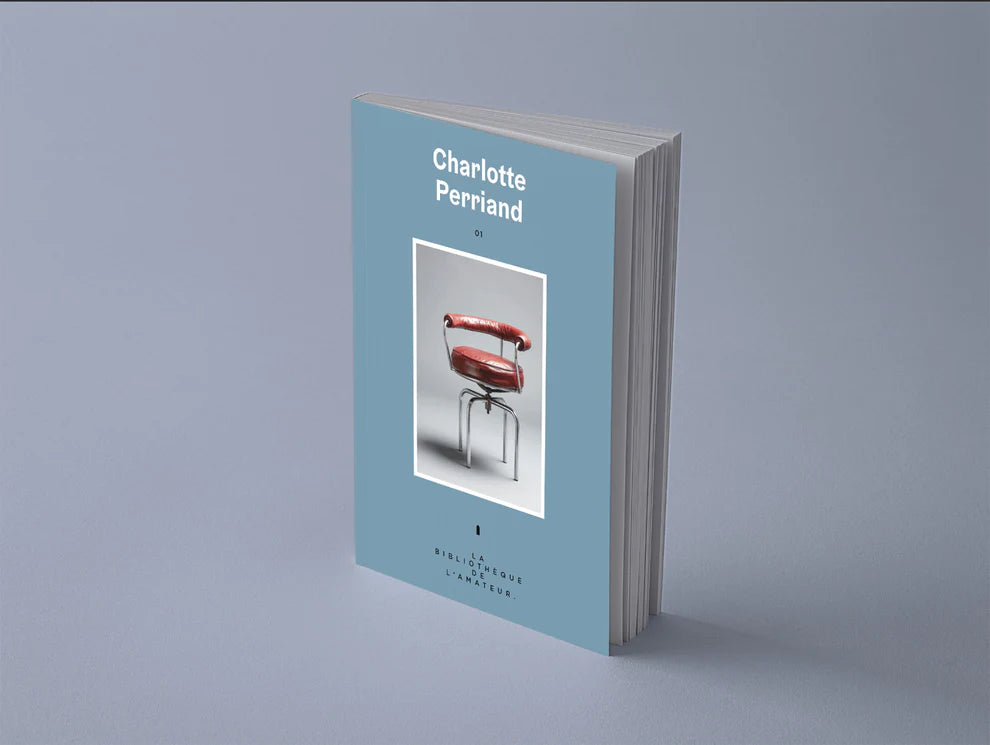La Bibliothèque de l'Amateur 01 : Charlotte Perriand