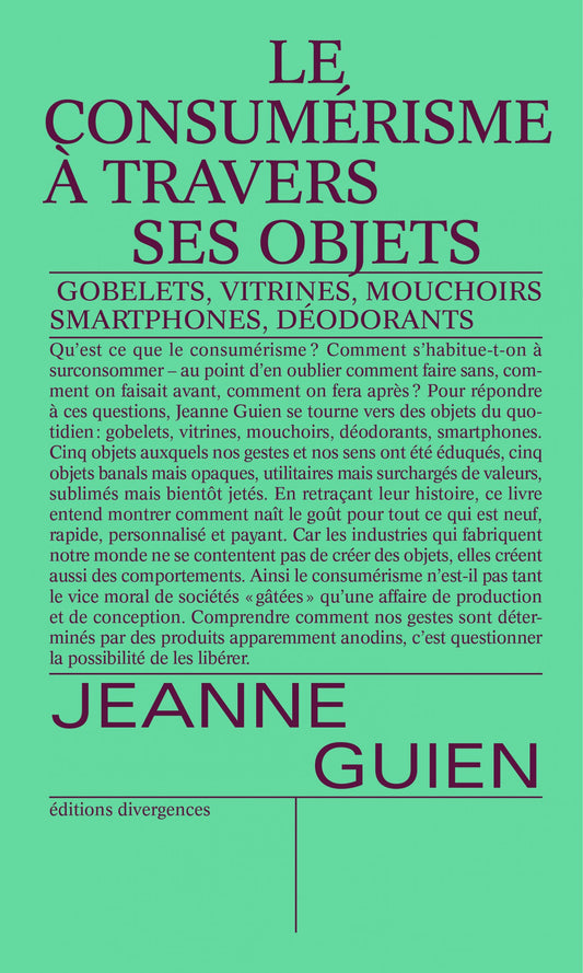 Jeanne Guien - Le Consumérisme à travers ses objets