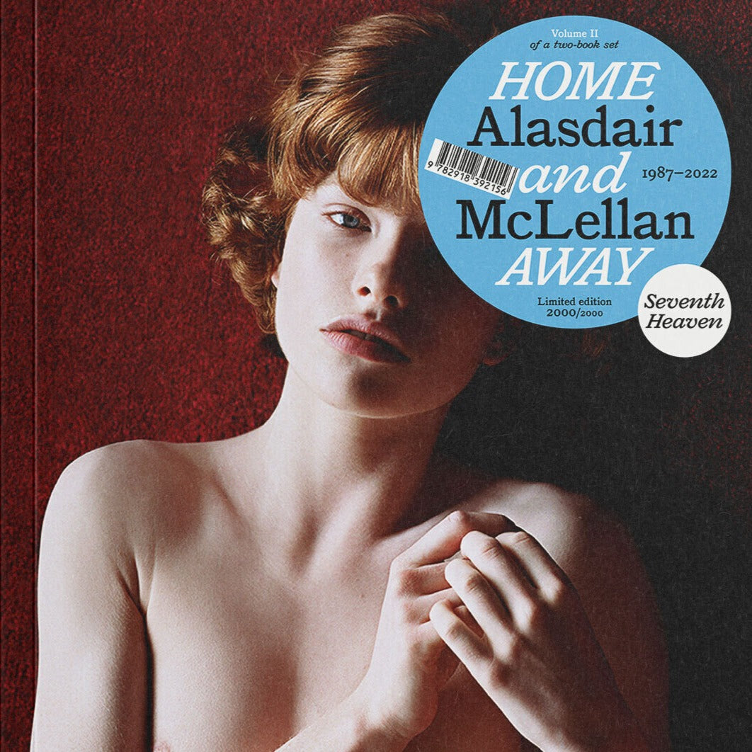 Alasdair McLellan - HOME and AWAY Volume II: Seventh Heaven