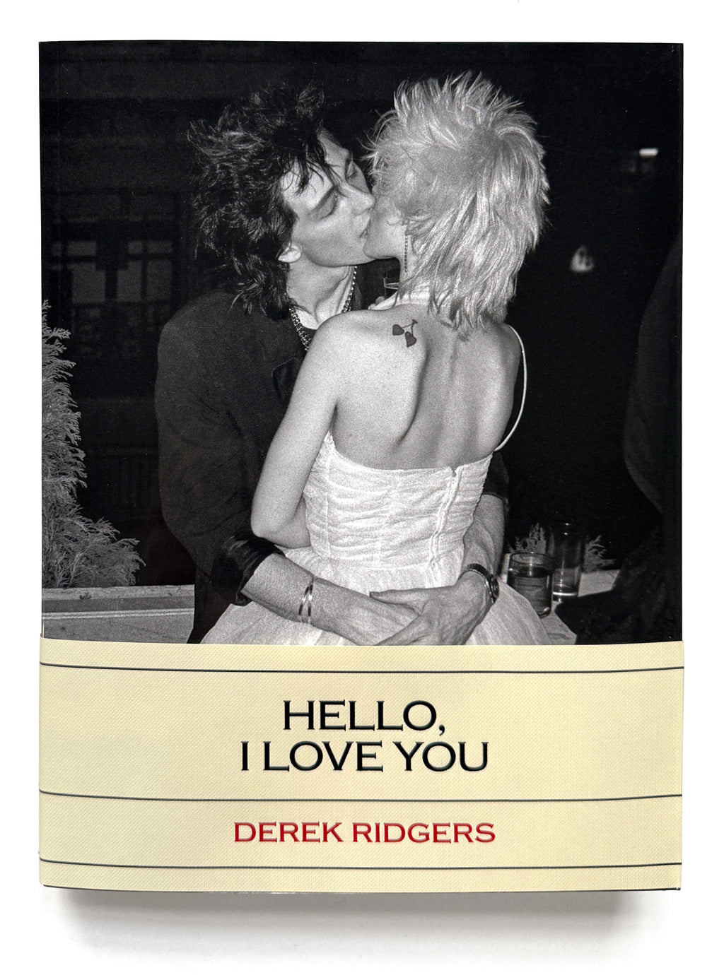 Derek Ridgers - Hello, I Love You