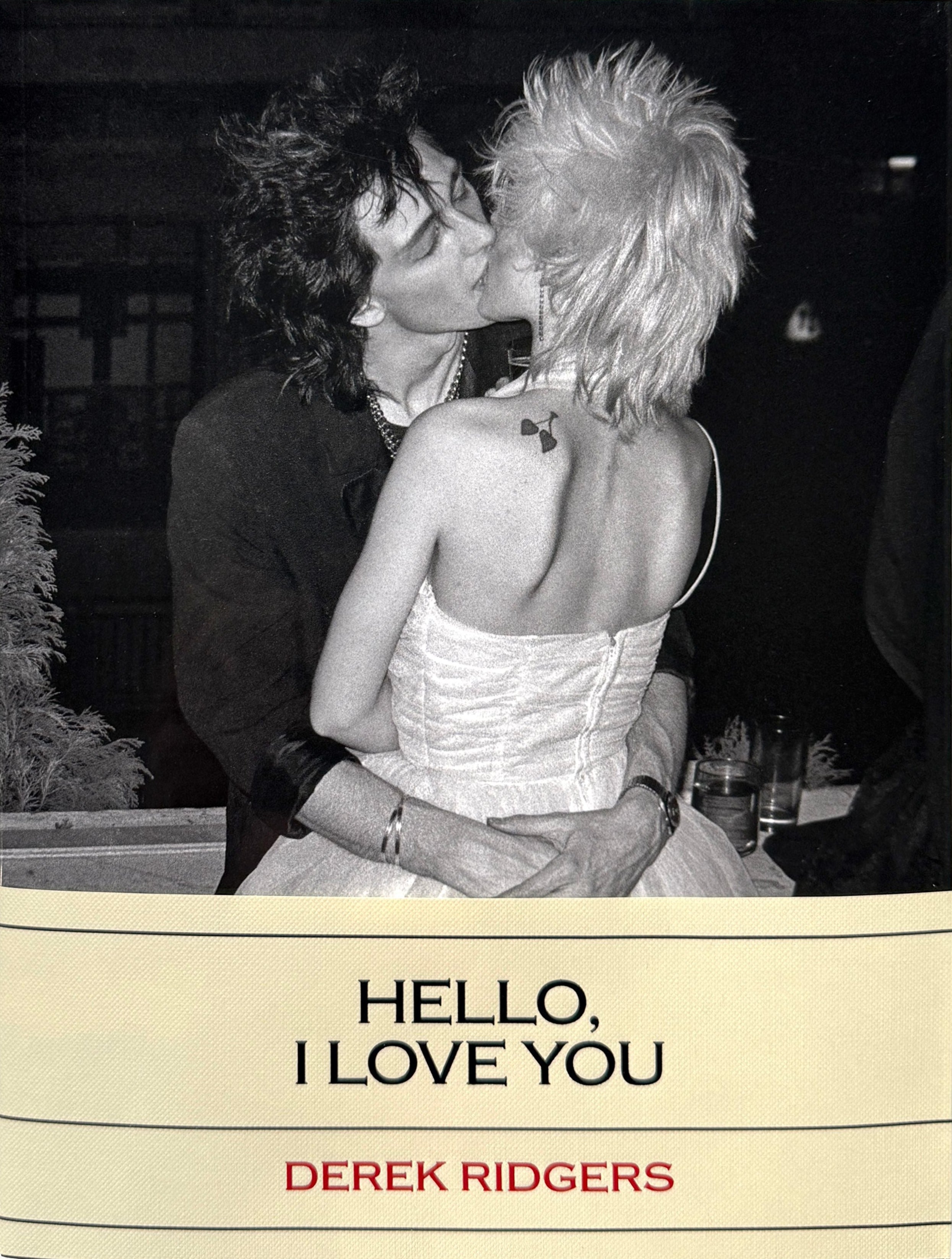 Derek Ridgers - Hello, I Love You