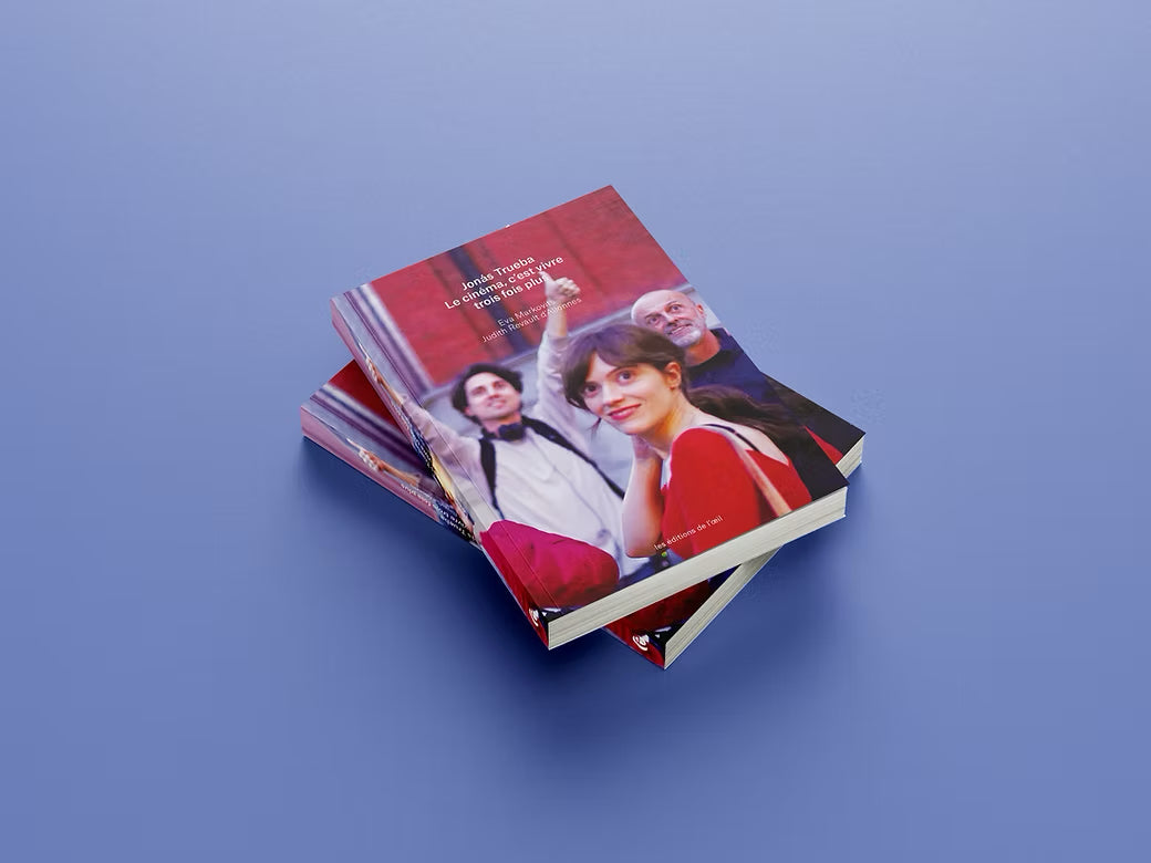 Jonás Trueba - Le Cinéma, c'est vivre trois fois plus