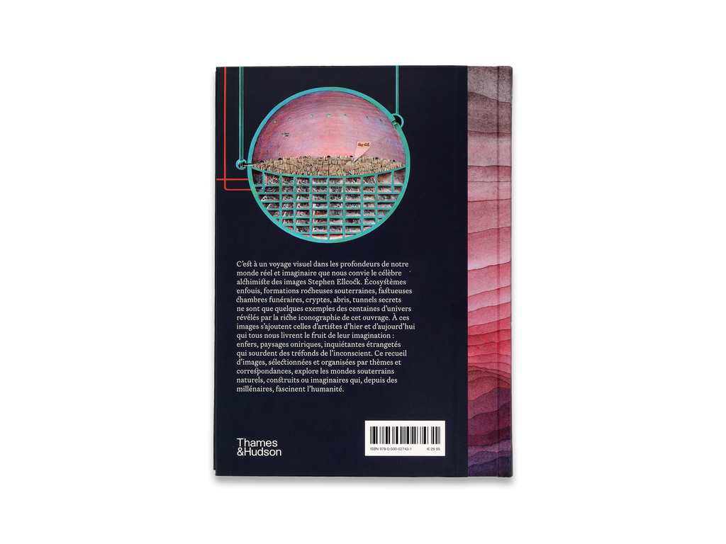 Stephen Ellcock - Mondes Souterrains : Voyages dans les profondeurs réelles et imaginaires