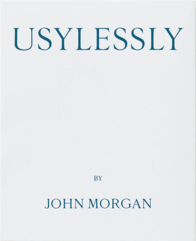 John Morgan - Usylessly Edition Two