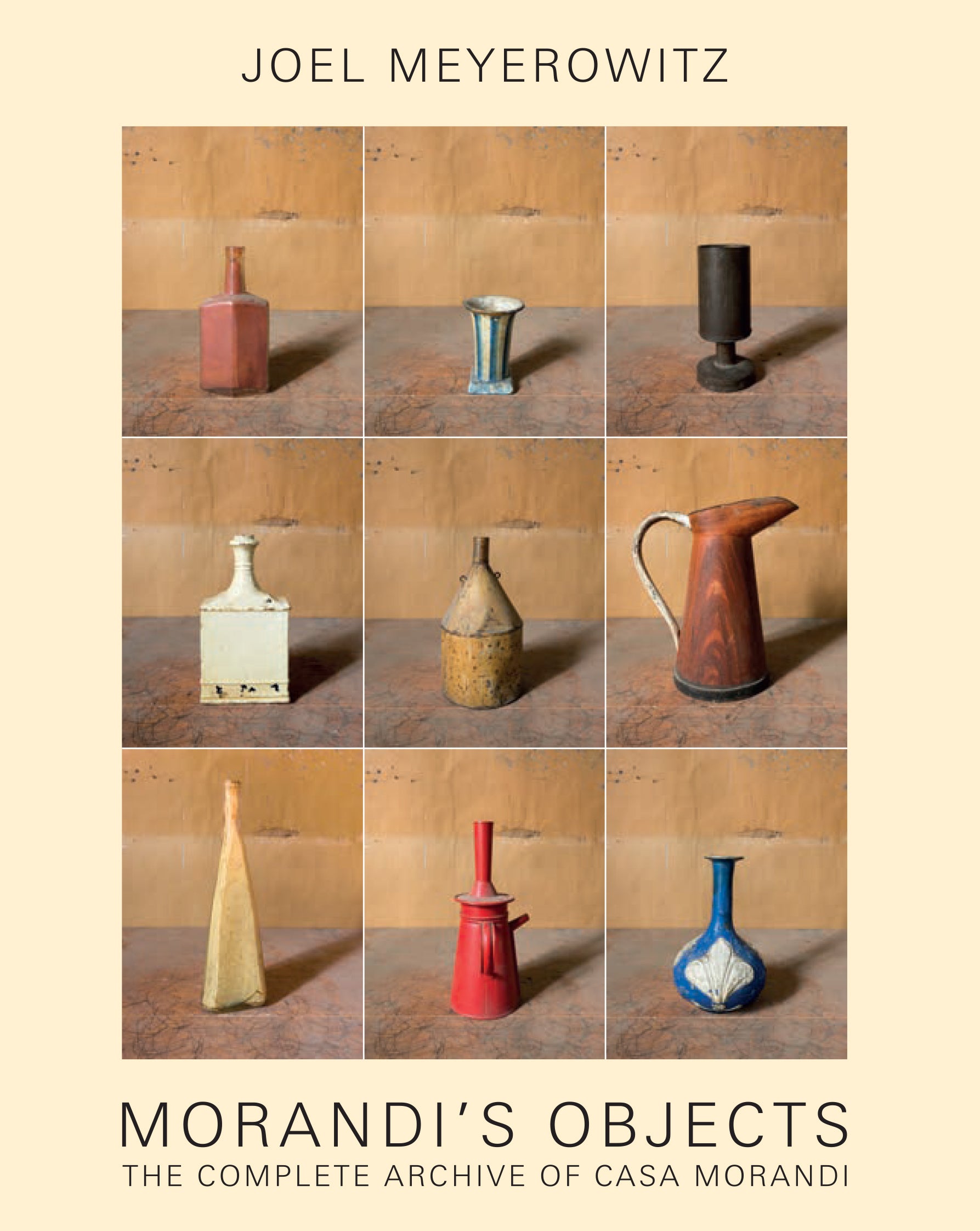 Joel Meyerowitz - Morandi's Objects: The Complete Archive of Casa Morandi