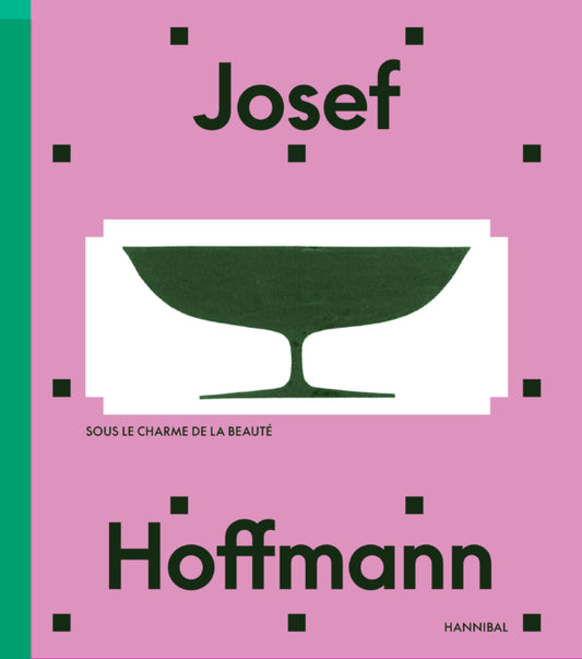 Josef Hoffmann - Sous le charme de la beauté
