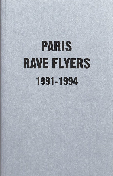 Paris Rave Flyers 1991-1994