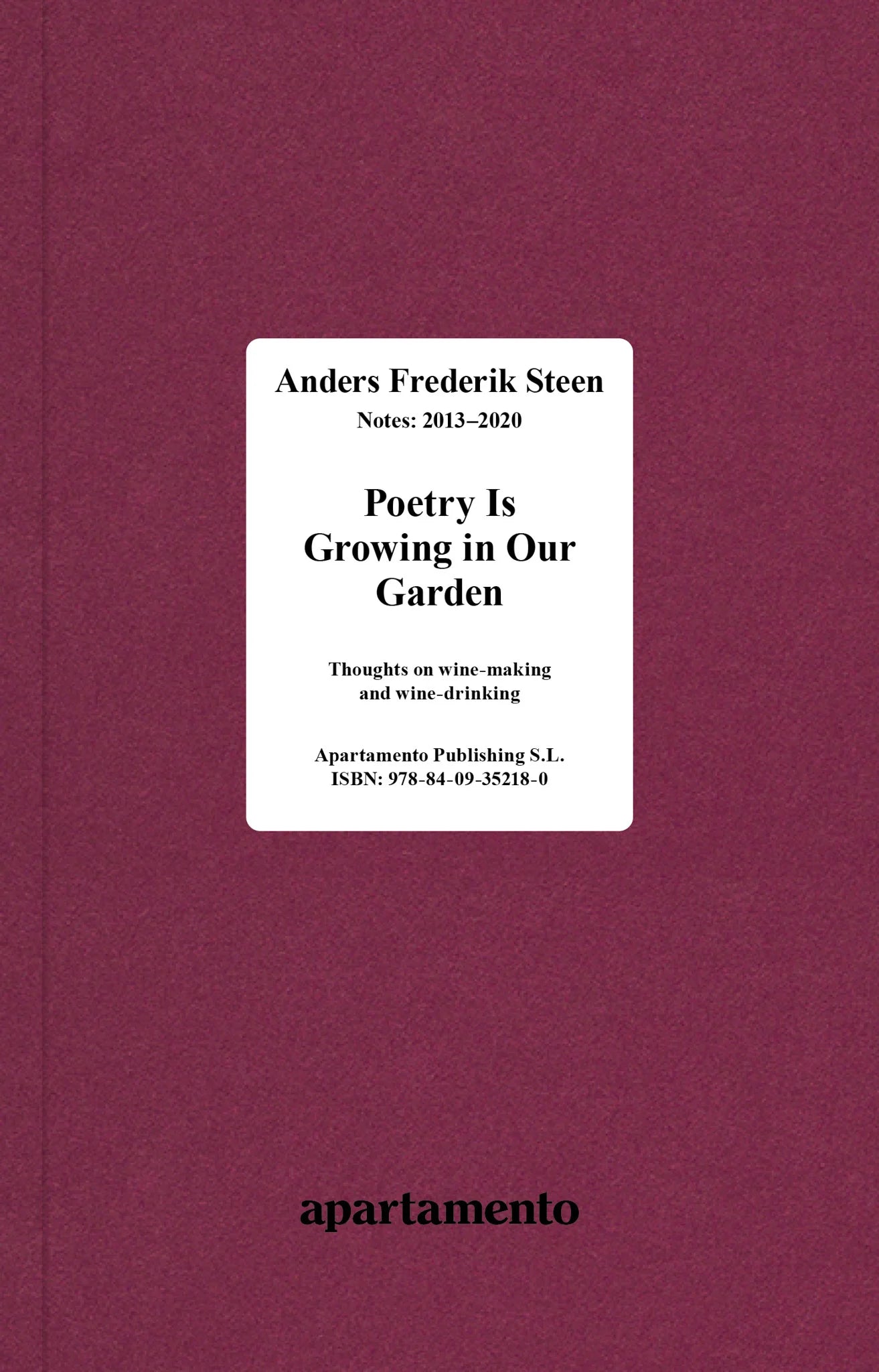 Anders Frederik Steen - Poetry Is Growing in Our Garden (Vol.1)