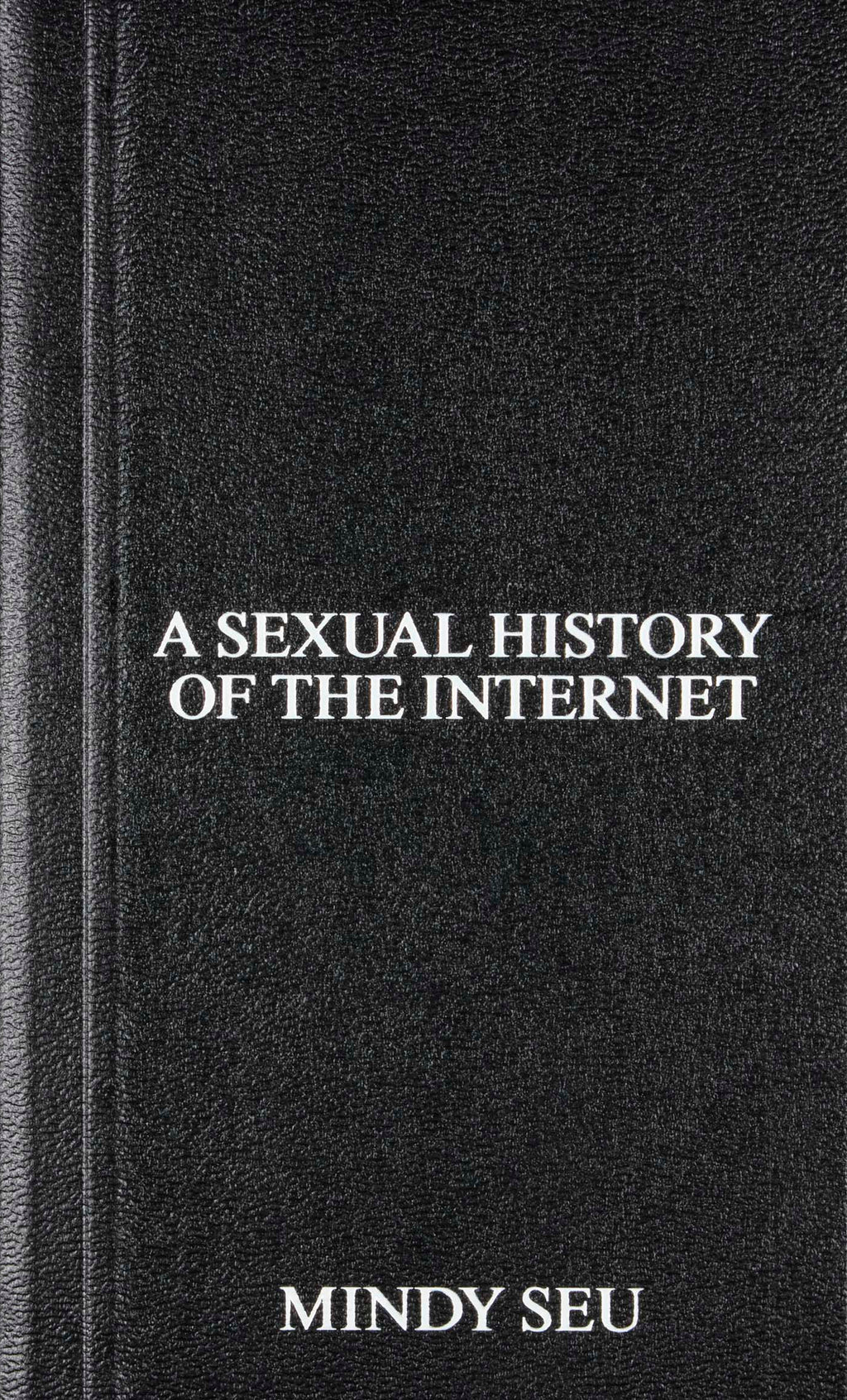 Mindy Seu - A Sexual History of the Internet