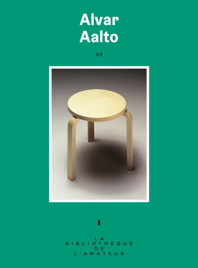 La Bibliothèque de l'Amateur 03 : Alvar Aalto