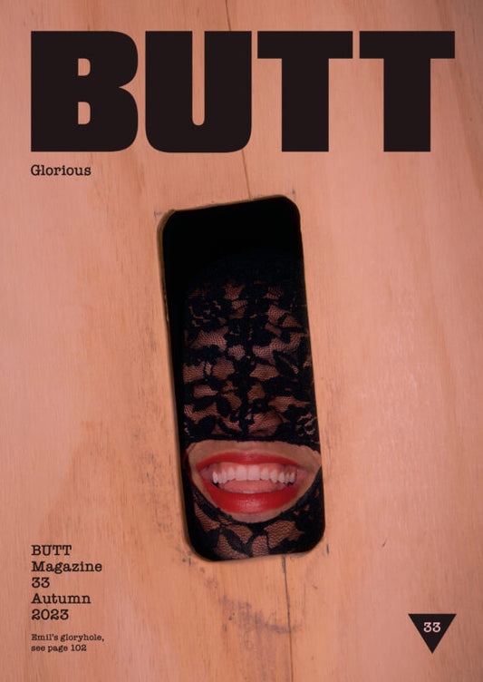 BUTT Magazine 33 Autumn 2023