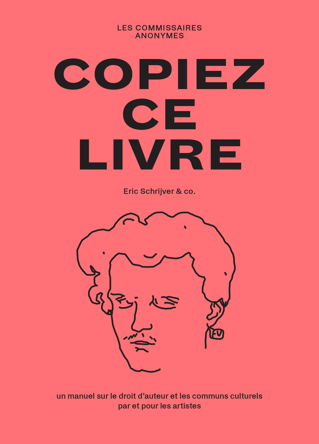 Eric Schrijver & co. - Copiez ce livre