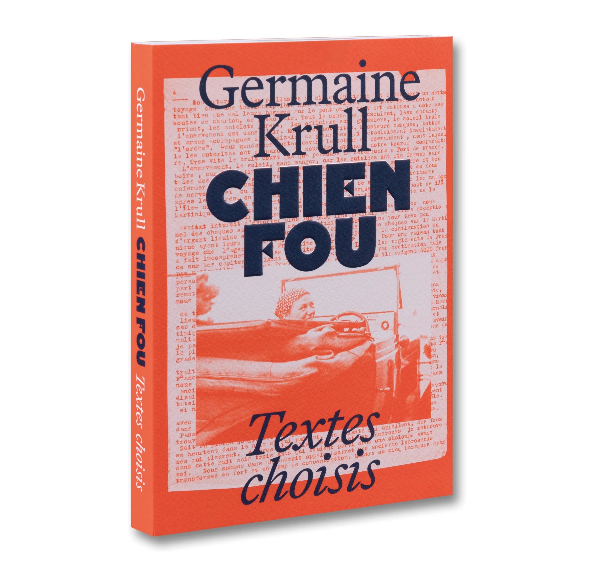 Germaine Krull - Chien Fou : Textes choisis