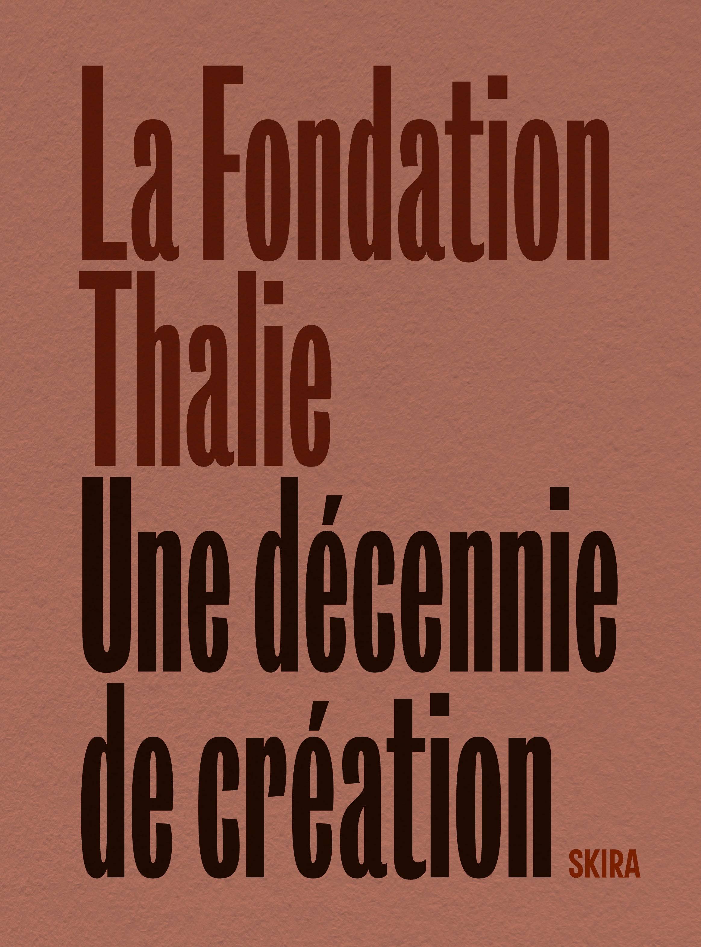 La Fondation Thalie, une décennie de création