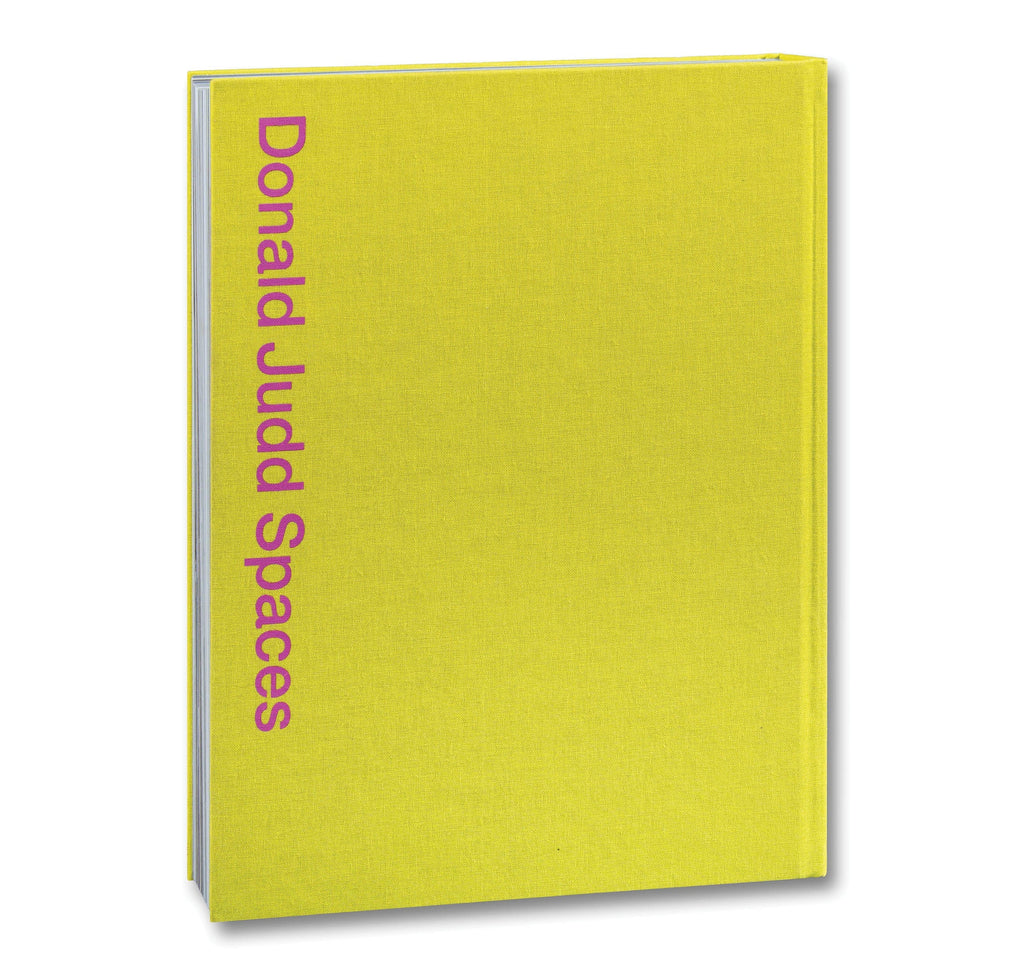 Donald Judd - Spaces (Second Edition)