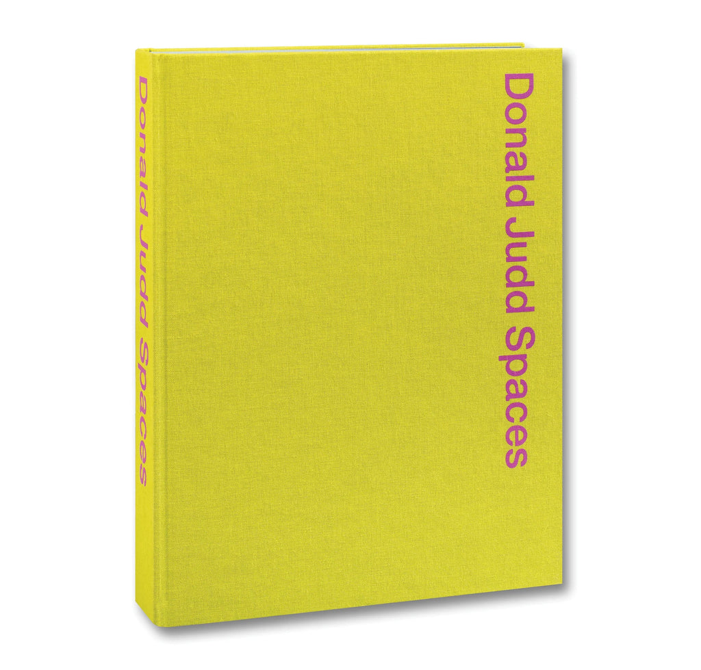 Donald Judd - Spaces (Second Edition)