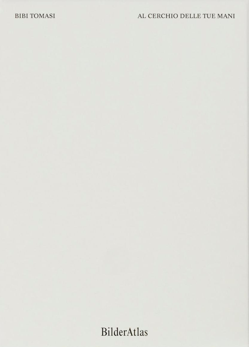 Bibi Tomasi - Al cerchio delle tue mani