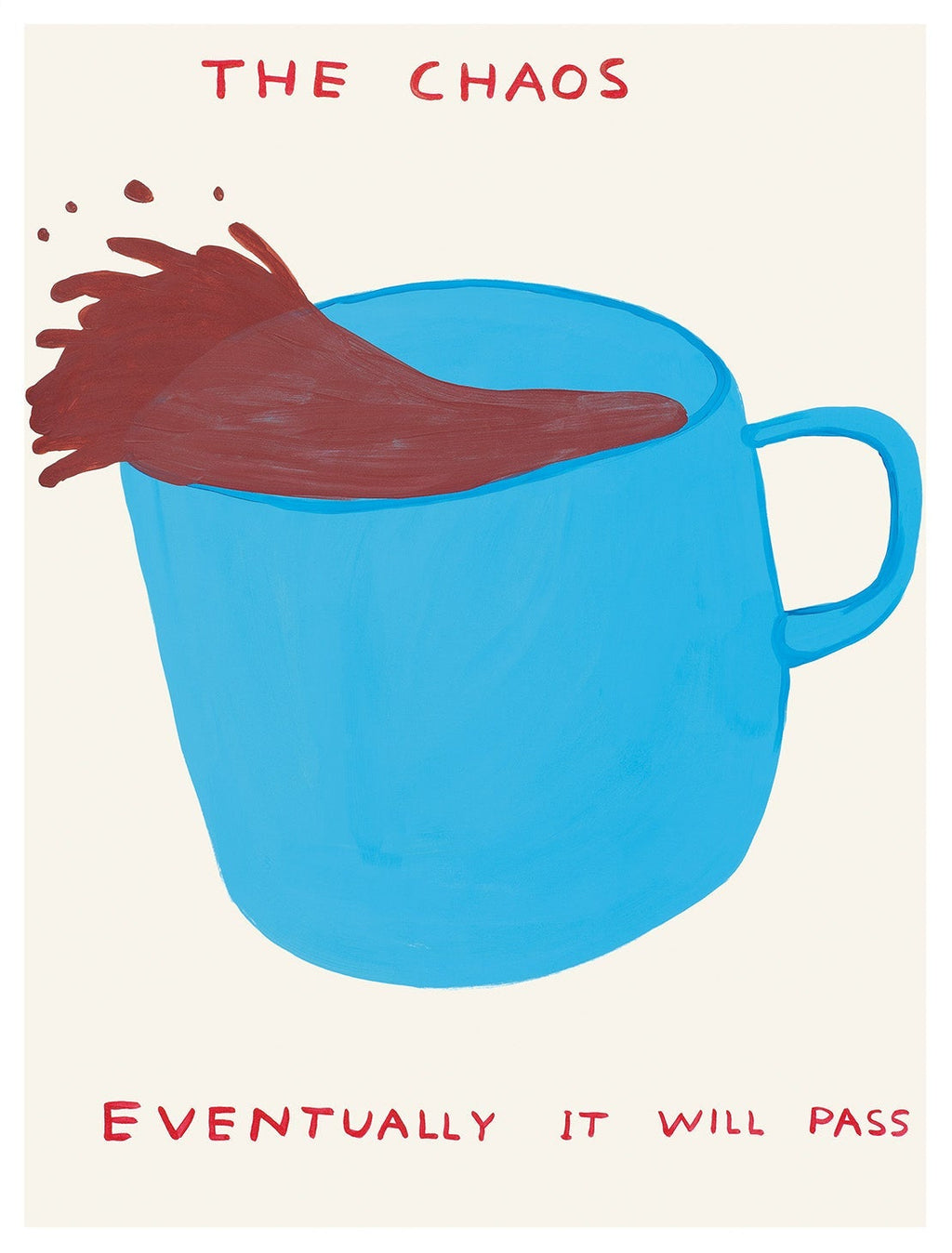 David Shrigley - The Chaos (Poster)