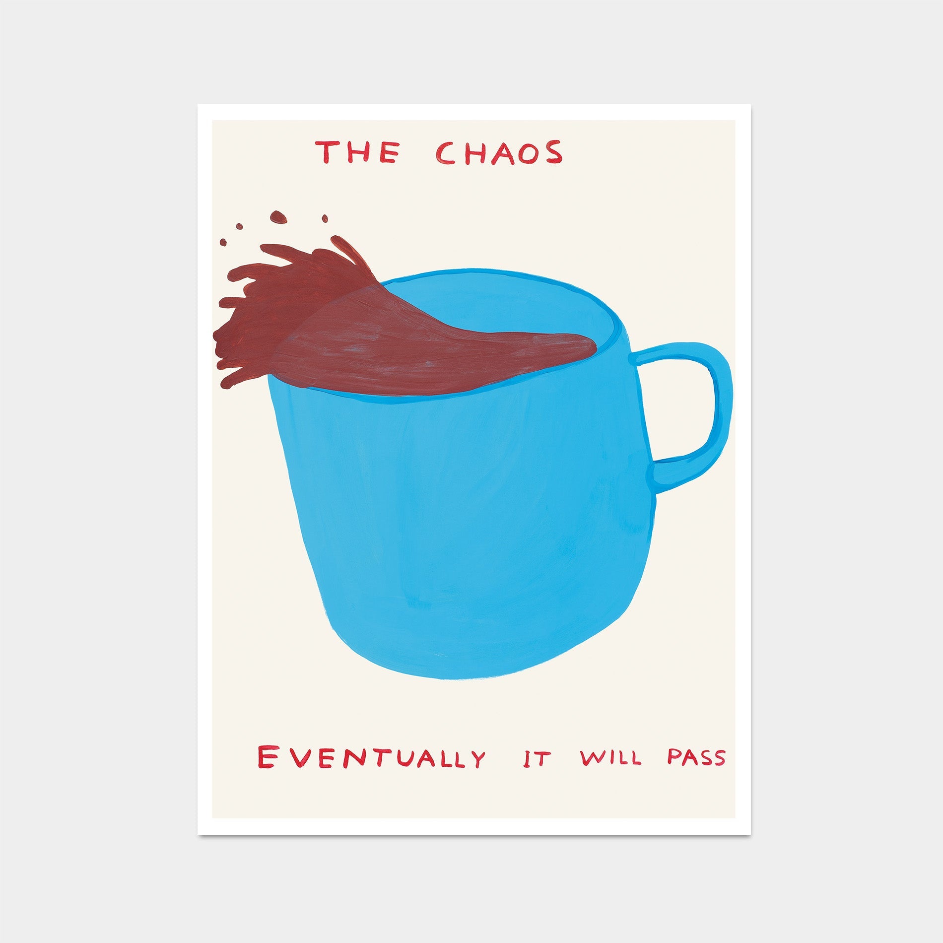 David Shrigley - The Chaos (Poster)