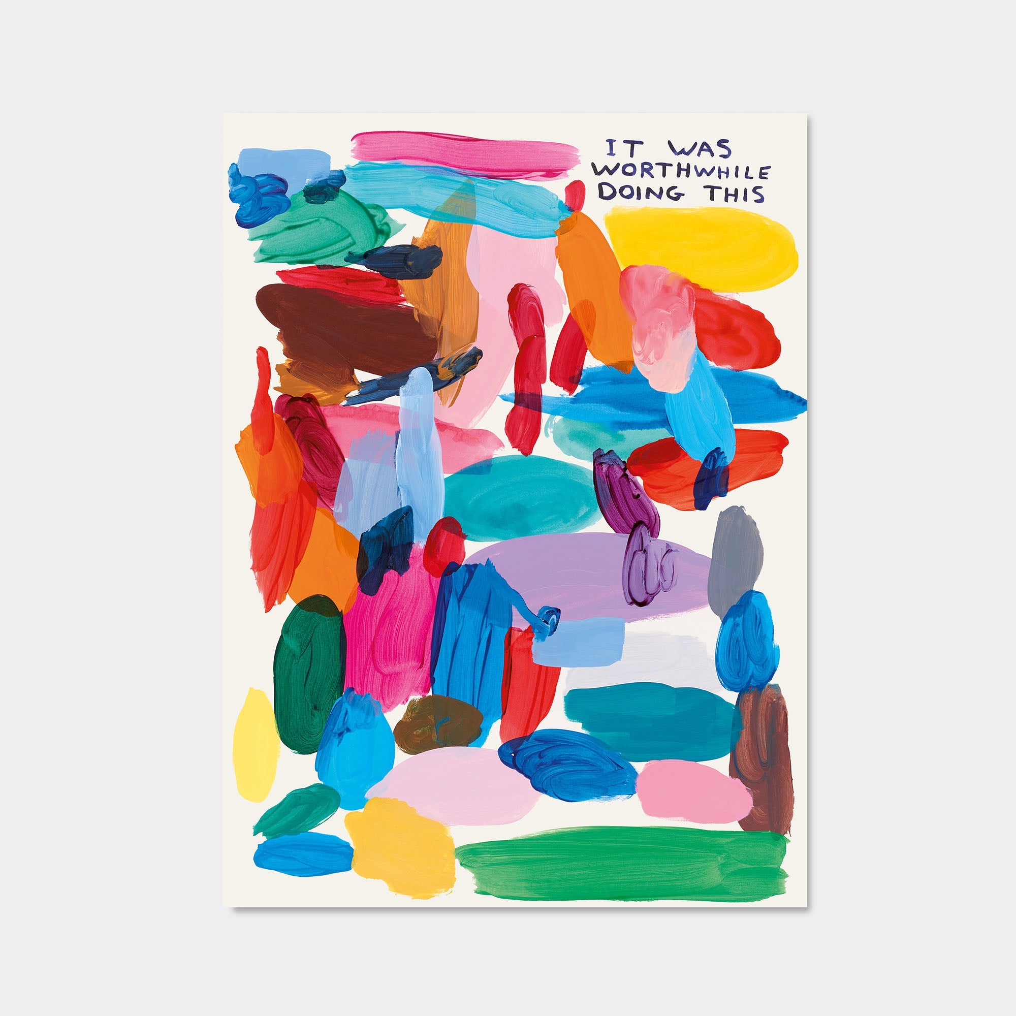 David Shrigley - It Was Worthwhile Doing This (Poster)