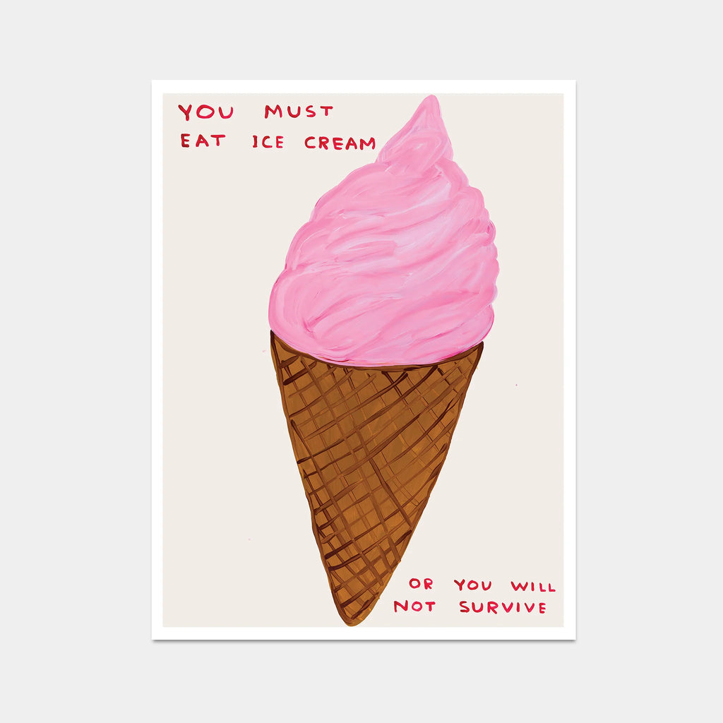David Shrigley - You Must Eat Ice Cream (Poster)