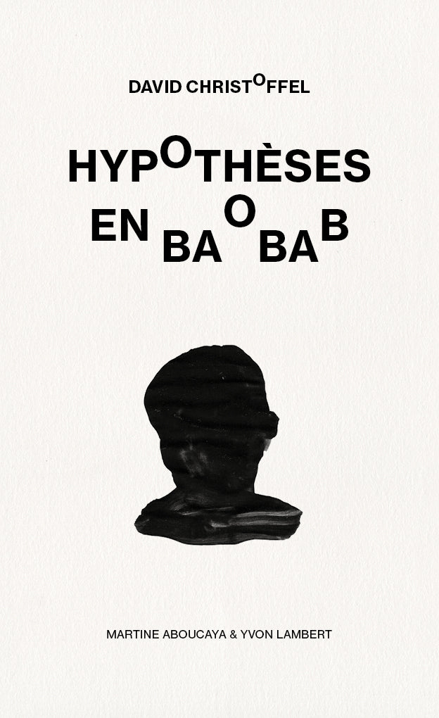 David Christoffel - Hypothèses en baobab