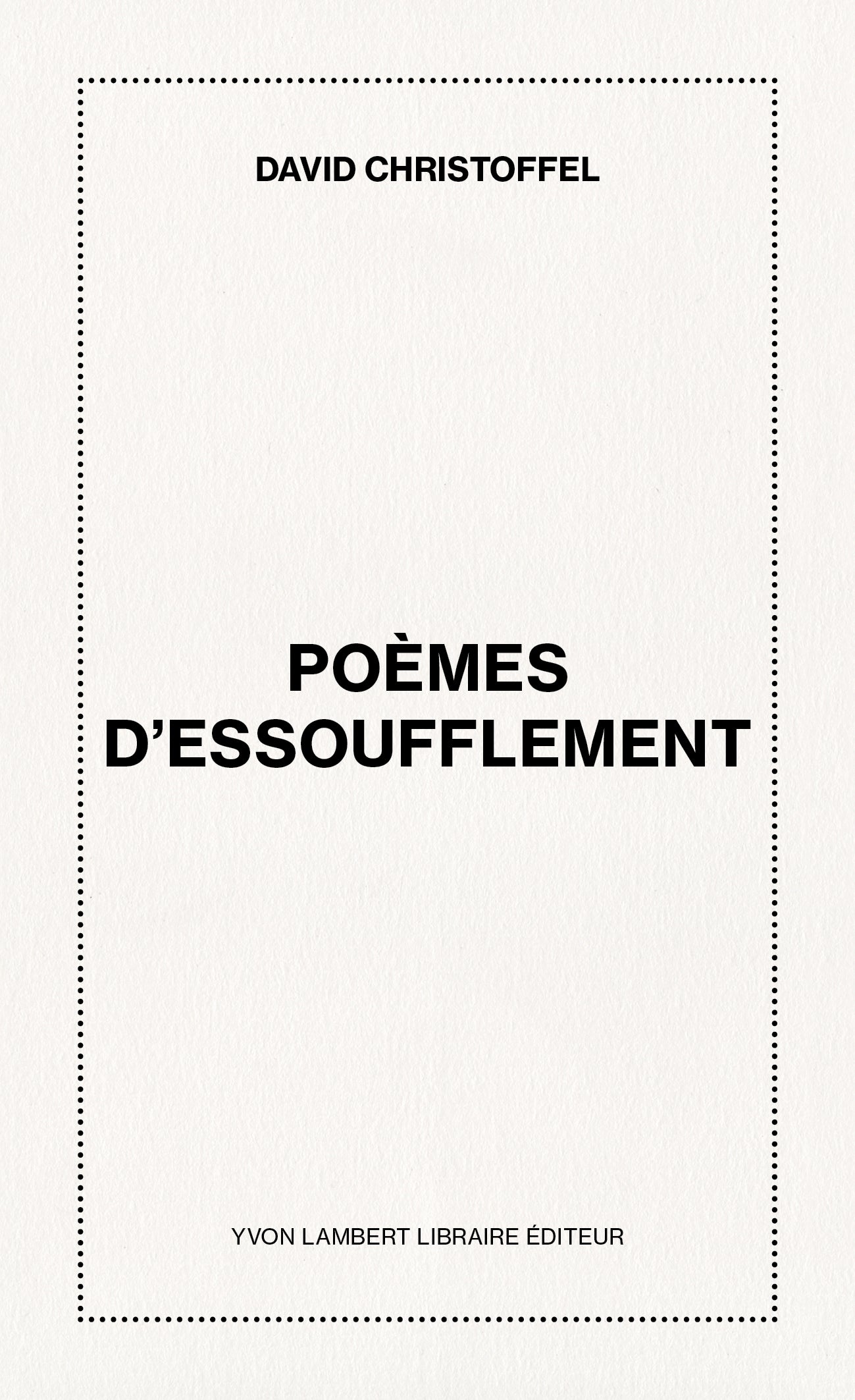 David Christoffel - Poèmes d'essoufflement