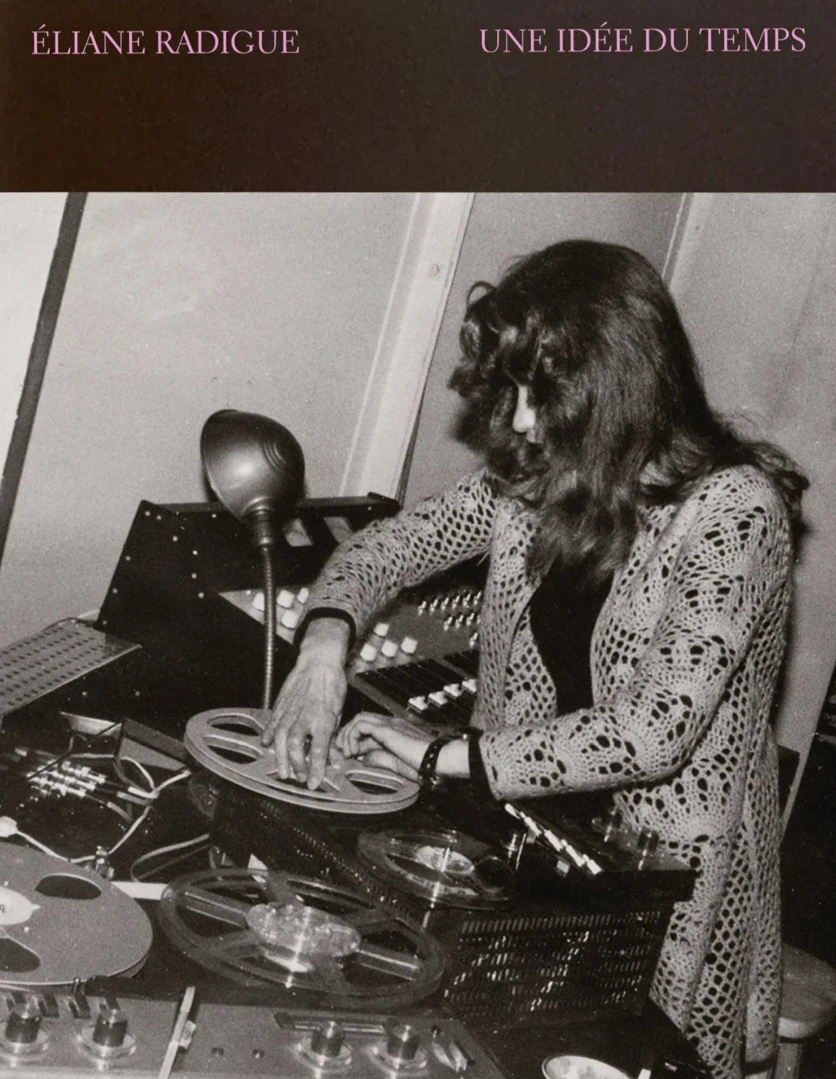 Éliane Radigue - Une idée du temps