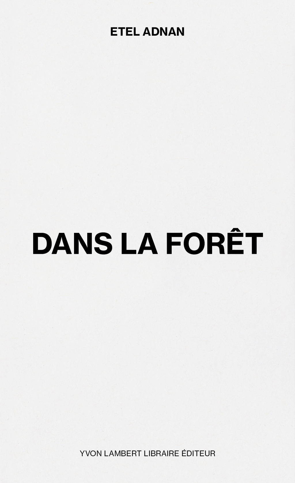 Etel Adnan - Dans la forêt