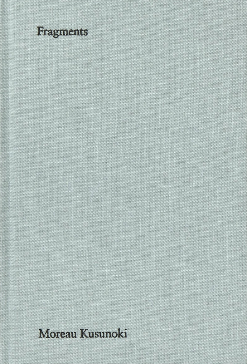 Moreau Kusunoki - Fragments