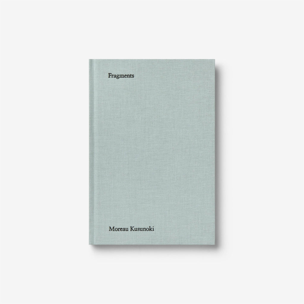 Moreau Kusunoki - Fragments