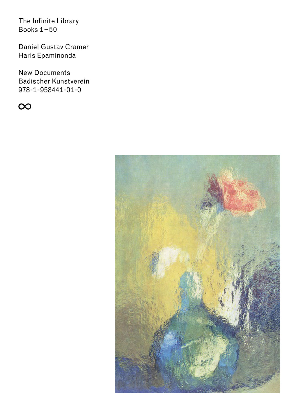 Daniel Gustav Cramer & Haris Epaminonda - The Infinite Library: Books 1-50