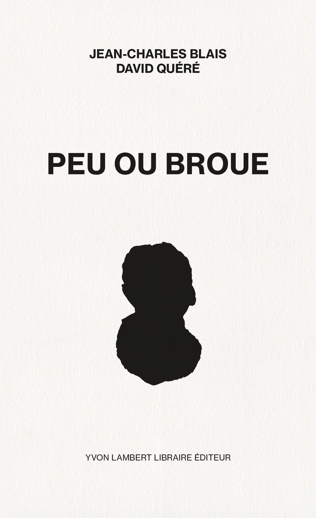 Jean-Charles Blais & David Quéré - Peu ou broue