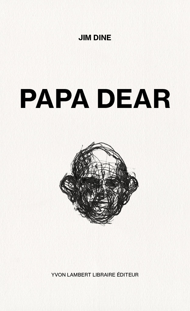 Jim Dine - Papa Dear