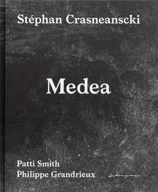 Book Launch / Signing <br>March 6, 2024 <br>Stéphan Crasneanscki, Patti Smith, Philippe Grandrieux - Medea