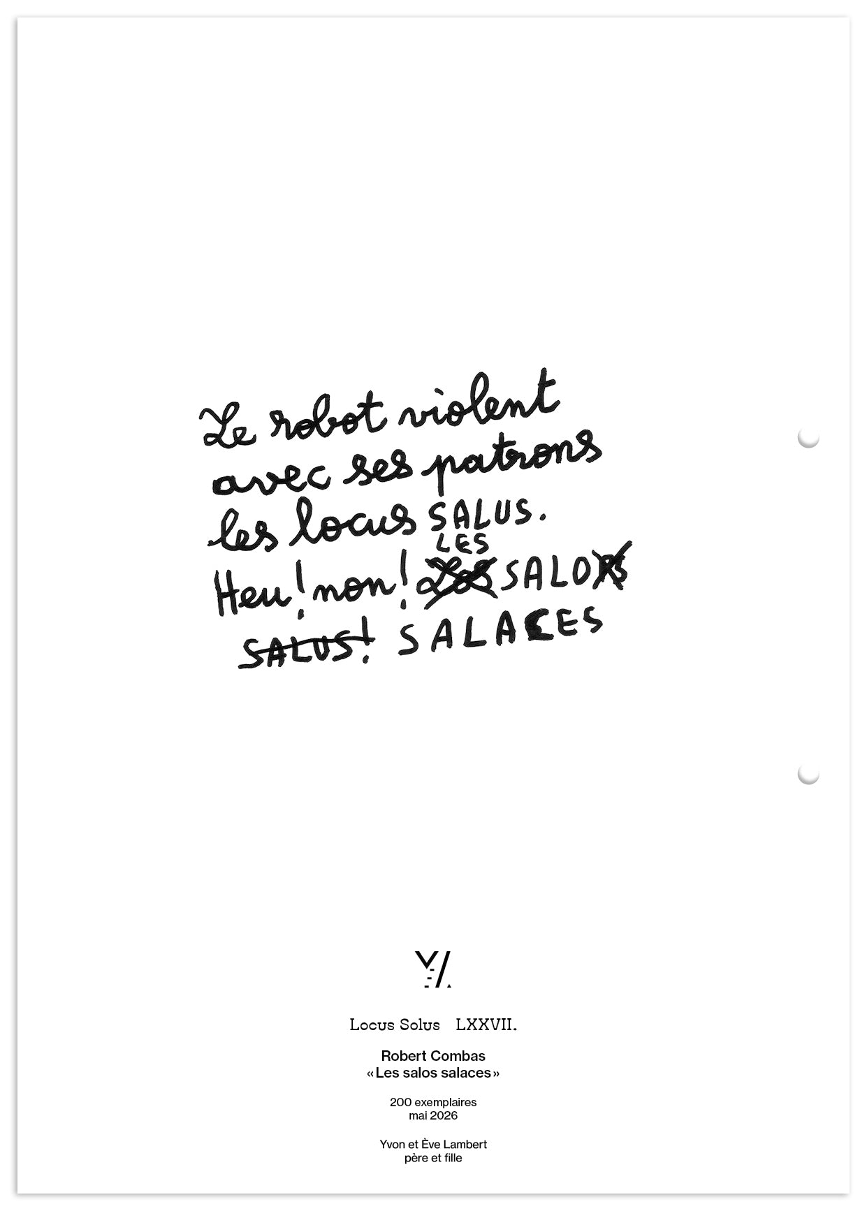 Locus Solus LXXVII. - Robert Combas