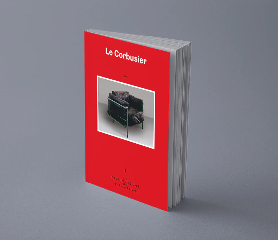 La Bibliothèque de l'Amateur 10 : Le Corbusier